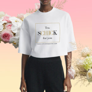 Too SCHICK for you t-shirt